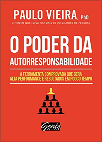 O poder da autorresponsabilidade: Livro de bolso: A ferramenta comprovada que gera alta performance e resultados em pouco tempo Livro de bolso – Edição padrão, 1 fevereiro 2018