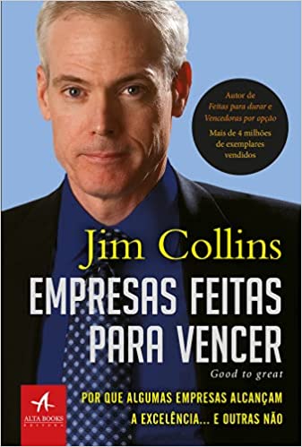 Empresas feitas para vencer: Por que algumas empresas alcançam a excelência... e outras não Capa comum – Edição padrão, 1 novembro 2018