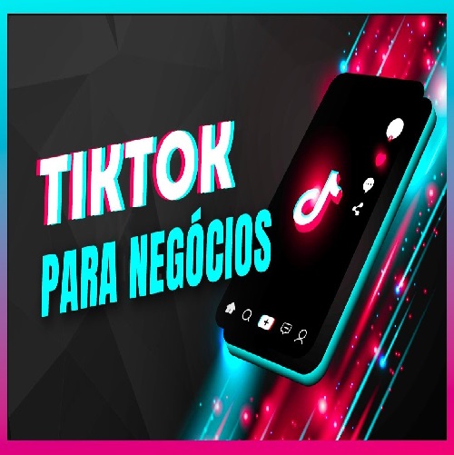 TIKTOK PARA NEGÓCIOS