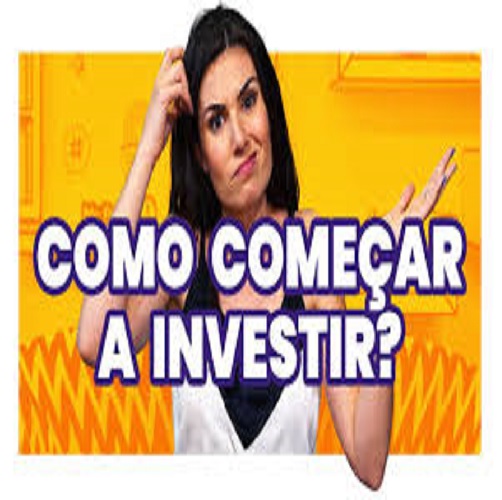 Como Começar a Investir 